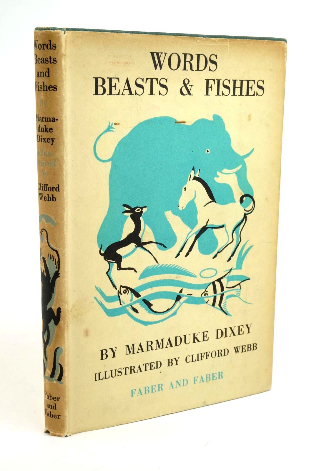 Photo of WORDS BEASTS & FISHES written by Dixey, Marmaduke illustrated by Webb, Clifford published by Faber & Faber Ltd. (STOCK CODE: 1322218)  for sale by Stella & Rose's Books