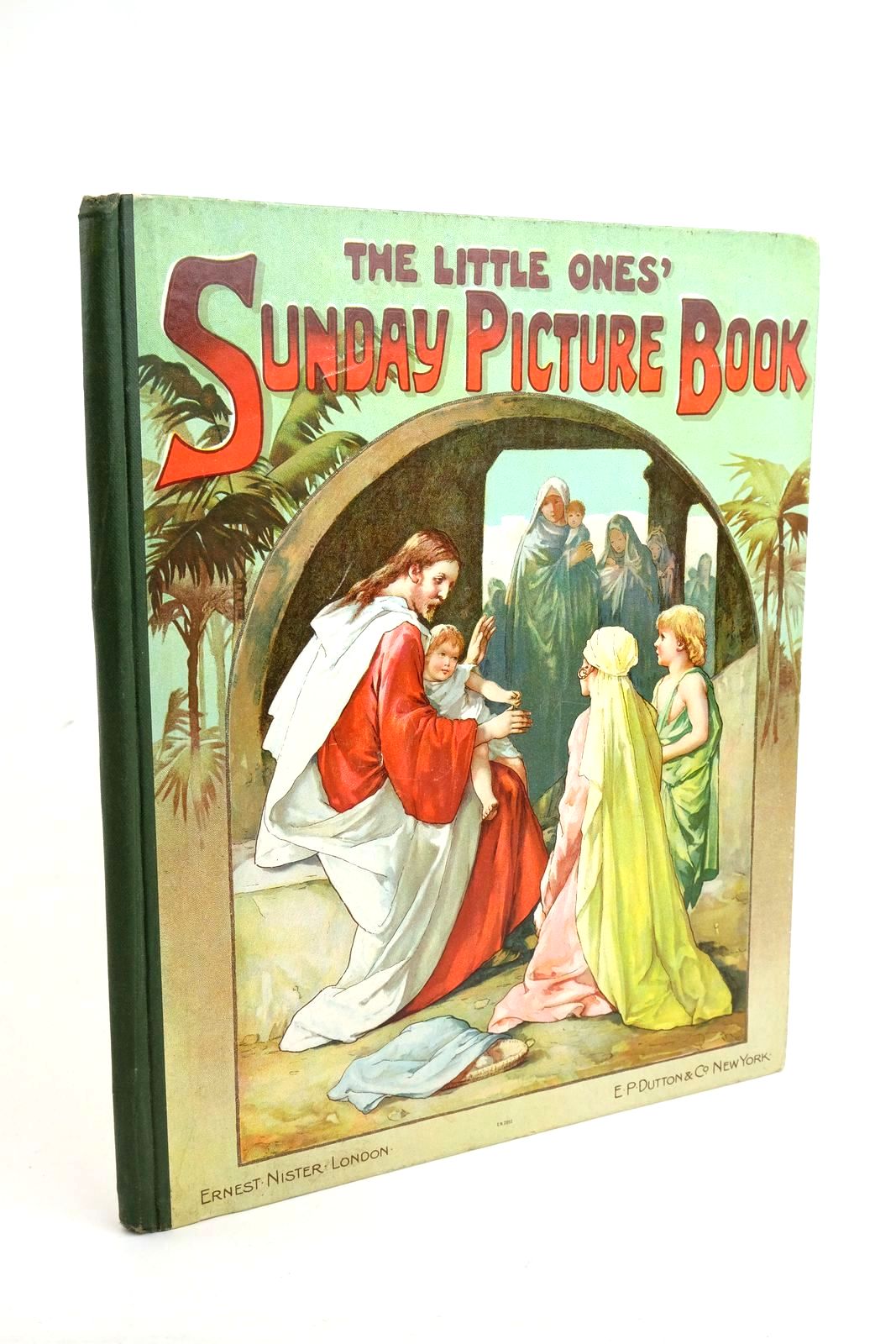 Photo of THE LITTLE ONES' SUNDAY PICTURE BOOK published by Ernest Nister (STOCK CODE: 1322238)  for sale by Stella & Rose's Books