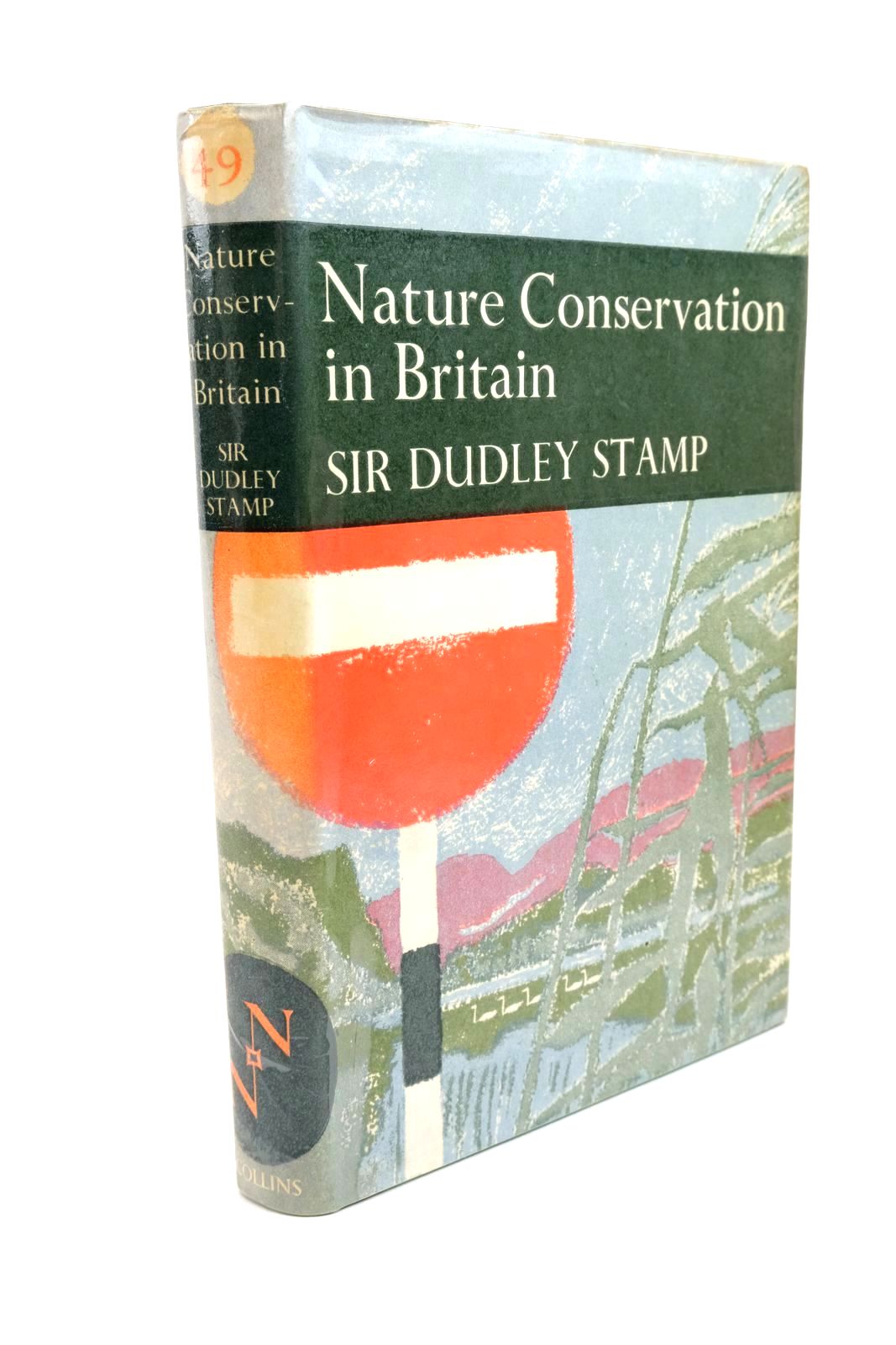 Photo of NATURE CONSERVATION IN BRITAIN (NN 49) written by Stamp, L. Dudley published by Collins (STOCK CODE: 1322341)  for sale by Stella & Rose's Books