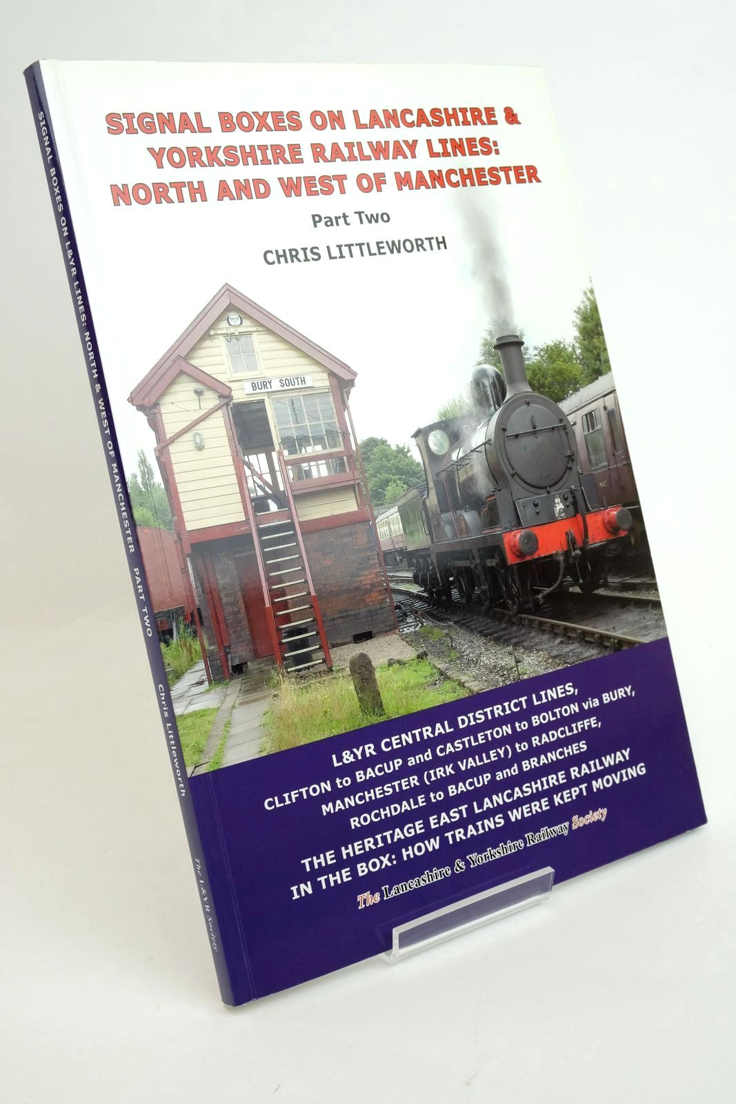 Photo of SIGNAL BOXES ON LANCASHIRE & YORKSHIRE RAILWAY LINES: NORTH AND WEST OF MANCHESTER PART TWO written by Littleworth, Chris published by The Lancashire & Yorkshire Railway Society (STOCK CODE: 1322447)  for sale by Stella & Rose's Books