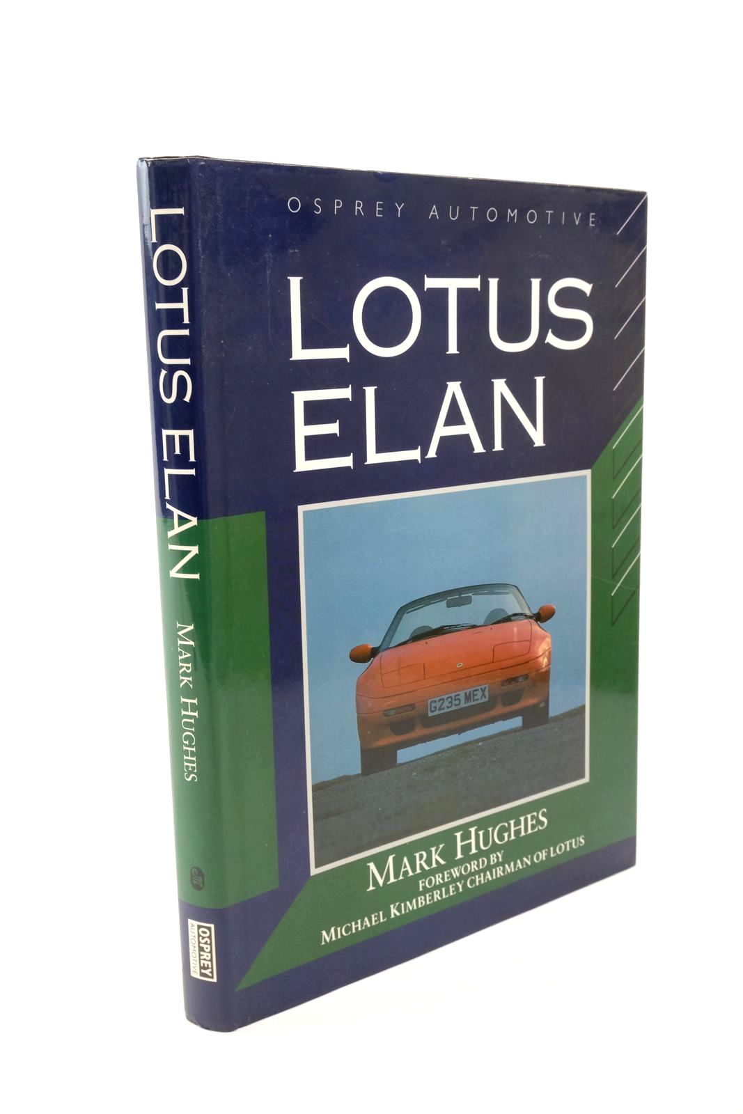 Photo of LOTUS ELAN written by Hughes, Mark published by Osprey Automotive (STOCK CODE: 1322472)  for sale by Stella & Rose's Books