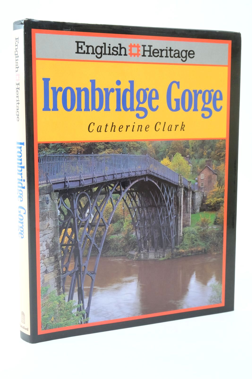Photo of IRON BRIDGE GORGE written by Clark, Catherine published by B.T. Batsford, English Heritage (STOCK CODE: 1322491)  for sale by Stella & Rose's Books