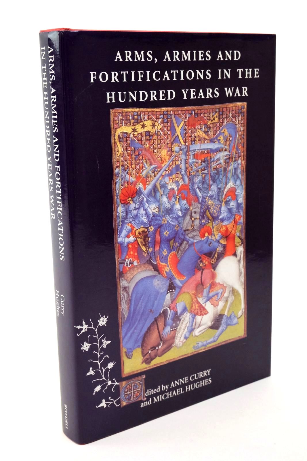 Photo of ARMS, ARMIES AND  FORTIFICATIONS IN THE HUNDRED YEARS WAR written by Curry, Anne Hughes, Michael published by The Boydell Press (STOCK CODE: 1322533)  for sale by Stella & Rose's Books