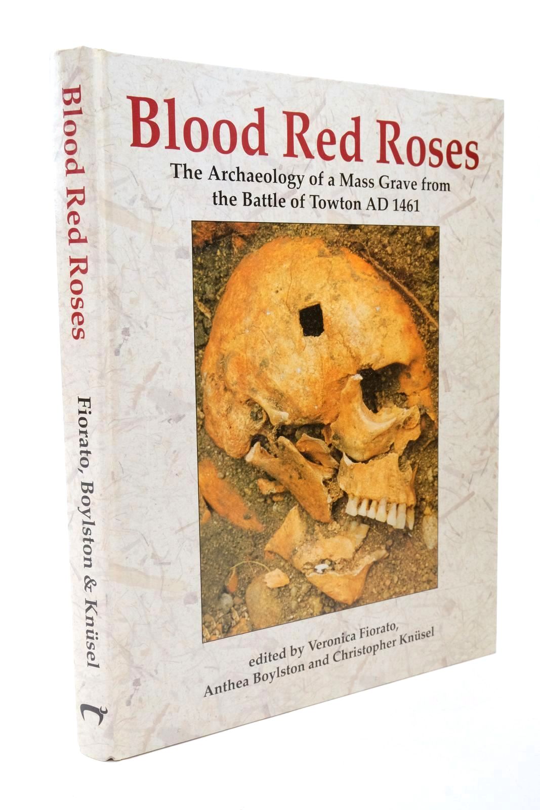 Photo of BLOOD RED ROSES written by Fiorato, Veronica Boylston, Anthea Knusel, Christopher published by Oxbow (STOCK CODE: 1322589)  for sale by Stella & Rose's Books