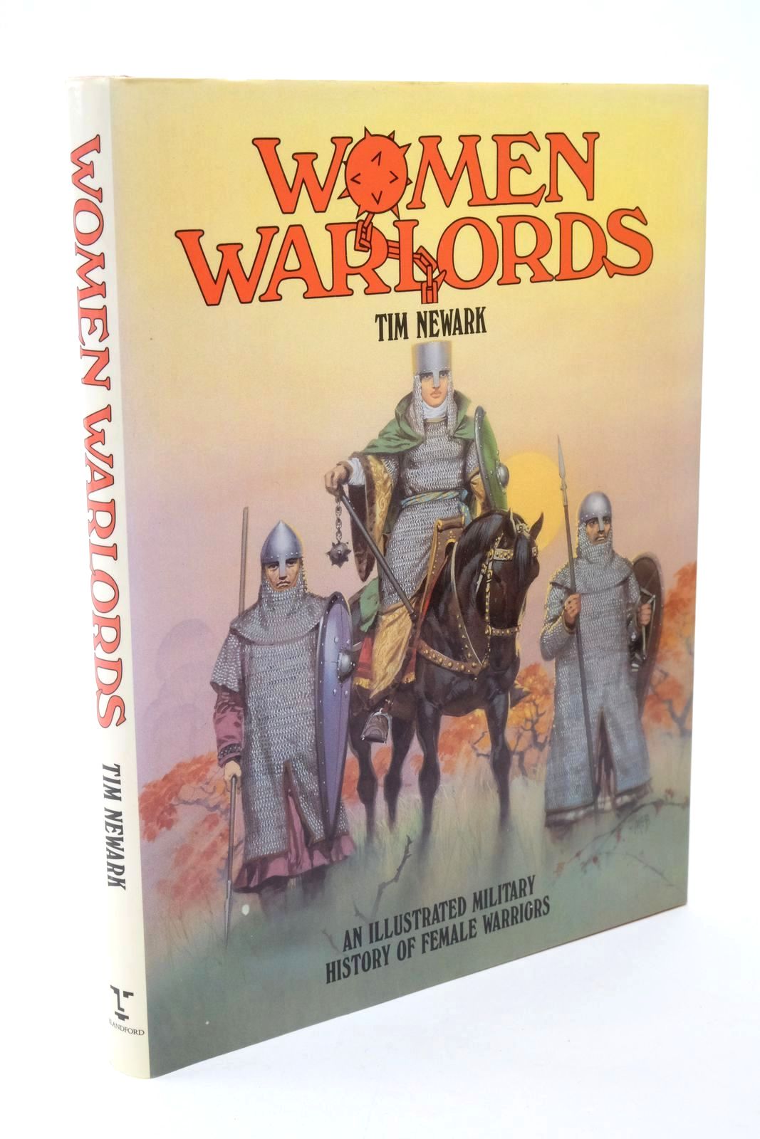 Photo of WOMEN WARLORDS AN ILLUSTRATRATED MILITARY HISTORY OF FEMALE WARRIORS written by Newark, Tim illustrated by McBride, Angus published by Blandford (STOCK CODE: 1322594)  for sale by Stella & Rose's Books