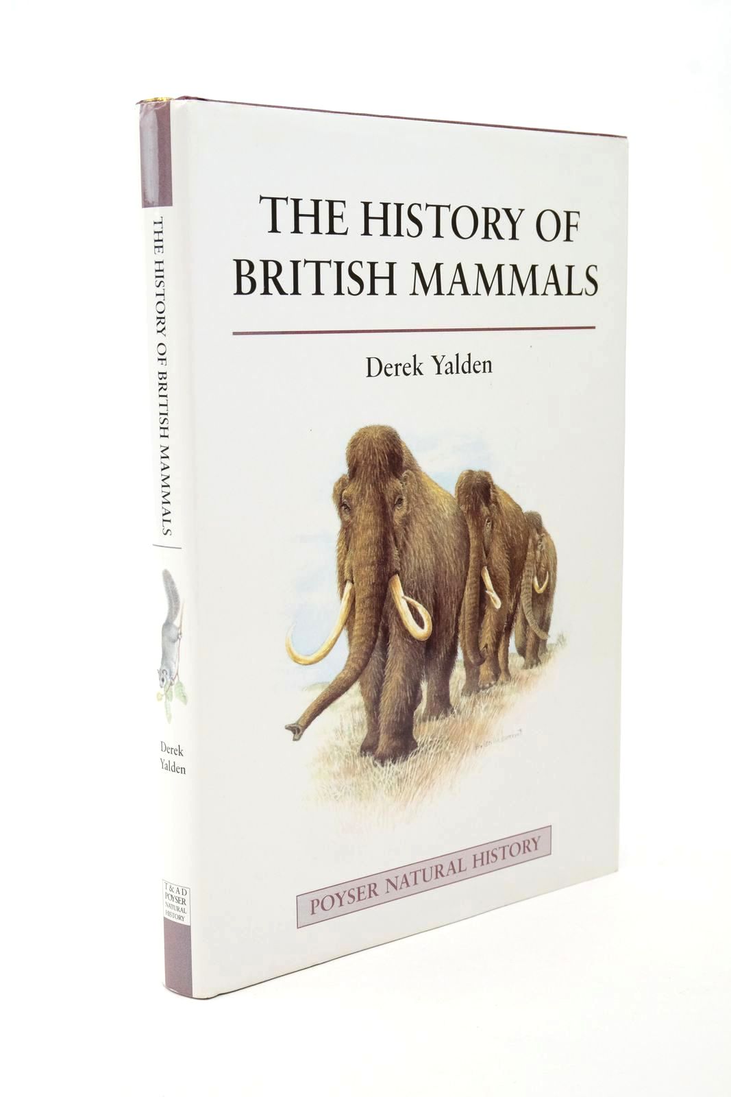 Photo of THE HISTORY OF BRITISH MAMMALS written by Yalden, Derek illustrated by Barrett, Priscilla Yalden, Derek published by T. &amp; A.D. Poyser (STOCK CODE: 1322611)  for sale by Stella & Rose's Books