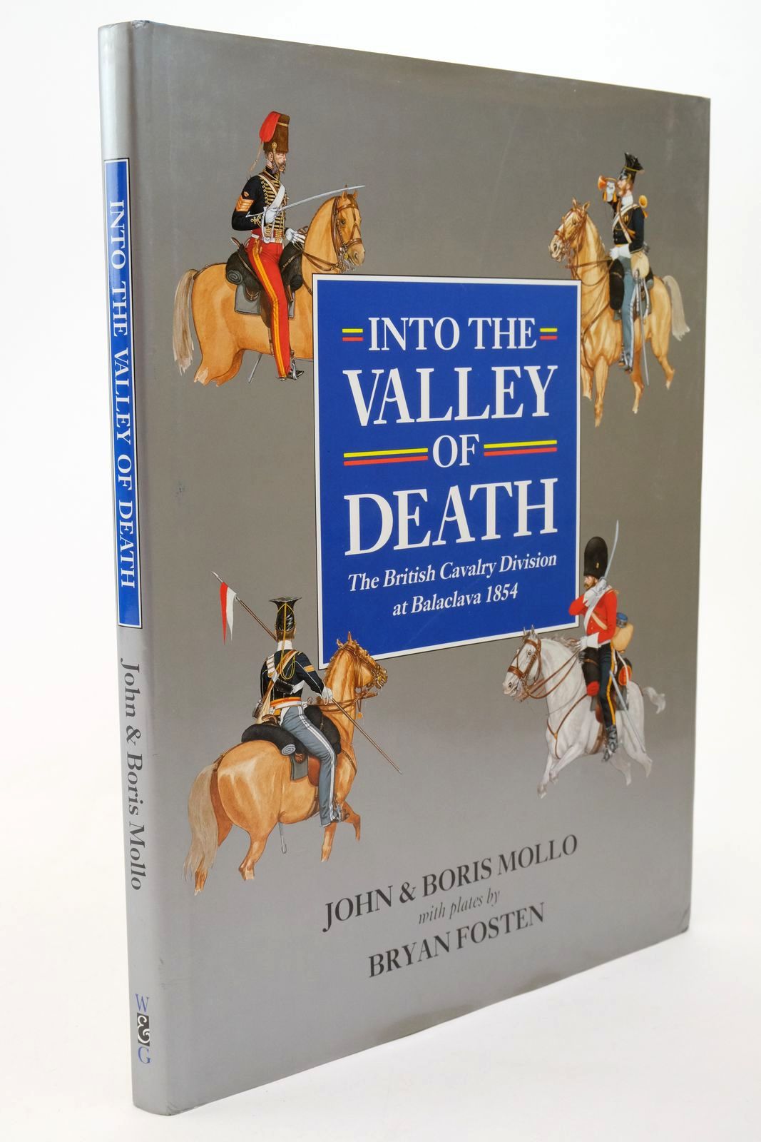 Photo of INTO THE VALLEY OF DEATH: THE BRITISH CAVALRY DIVISION AT BALACLAVA 1854 written by Mollo, John Mollo, Boris illustrated by Fosten, Bryan published by Windrow &amp; Greene (STOCK CODE: 1322631)  for sale by Stella & Rose's Books