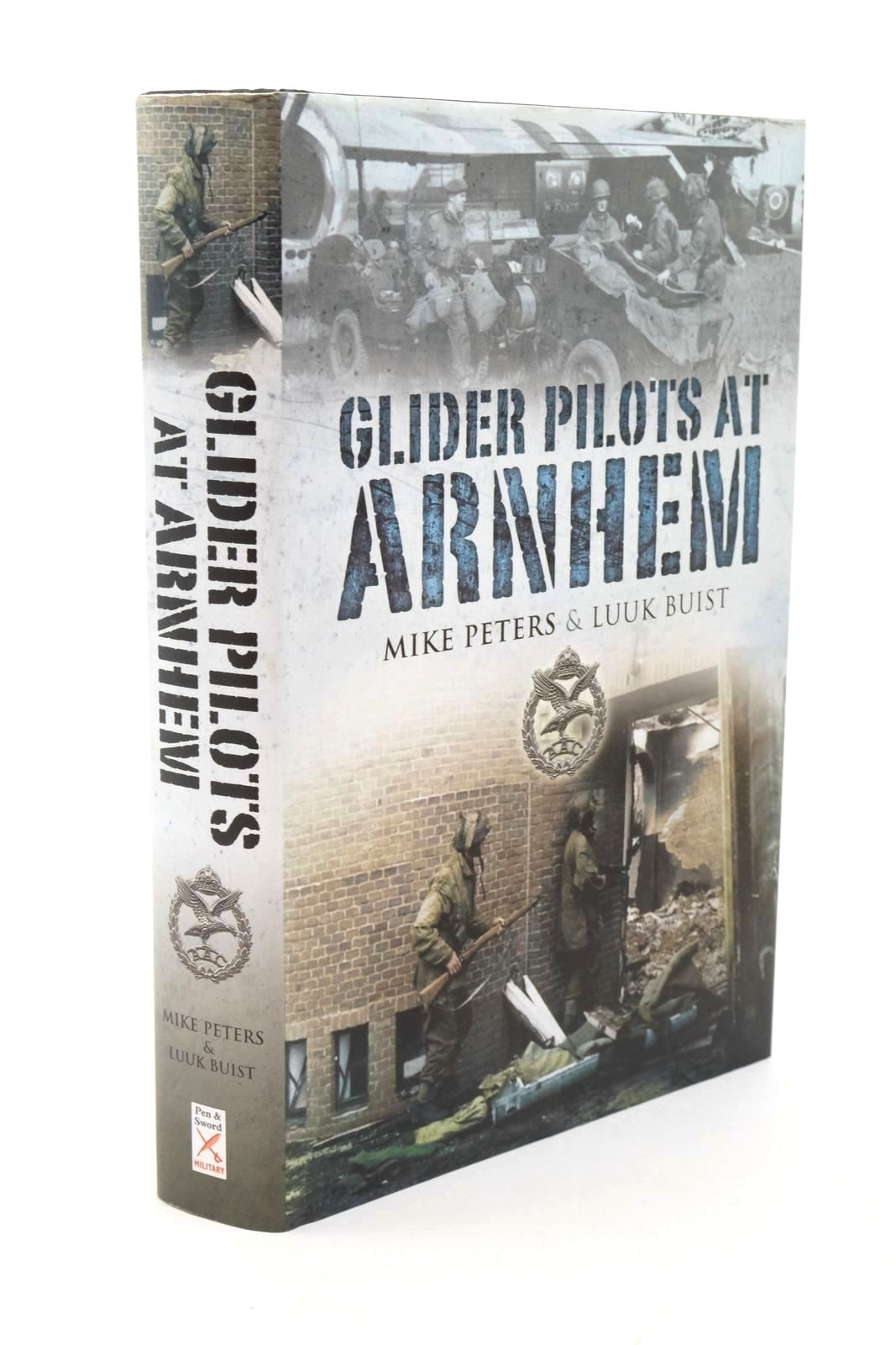 Photo of GLIDER PILOTS AT ARNHEM written by Peters, Mike
Buist, Luuk published by Pen & Sword Military (STOCK CODE: 1322652)  for sale by Stella & Rose's Books