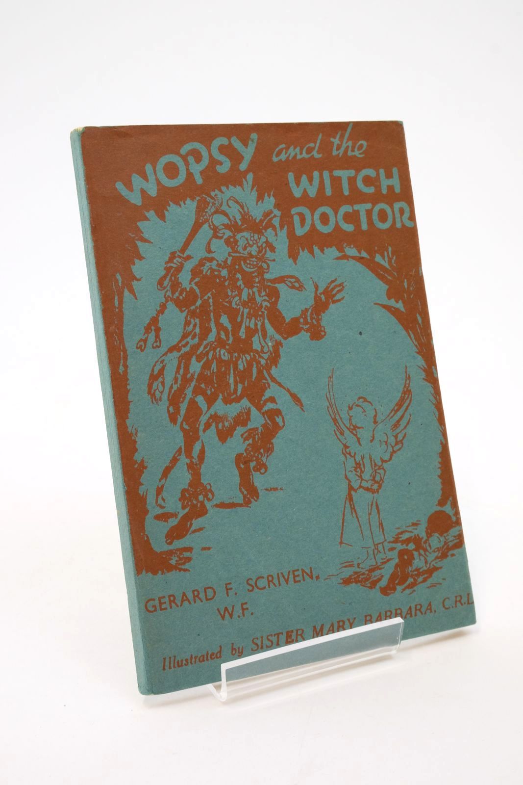 Photo of WOPSY AND THE WITCH DOCTOR written by Scriven, Gerard F. illustrated by Barbara, Sister Mary published by Samuel Walker Ltd (STOCK CODE: 1322665)  for sale by Stella & Rose's Books