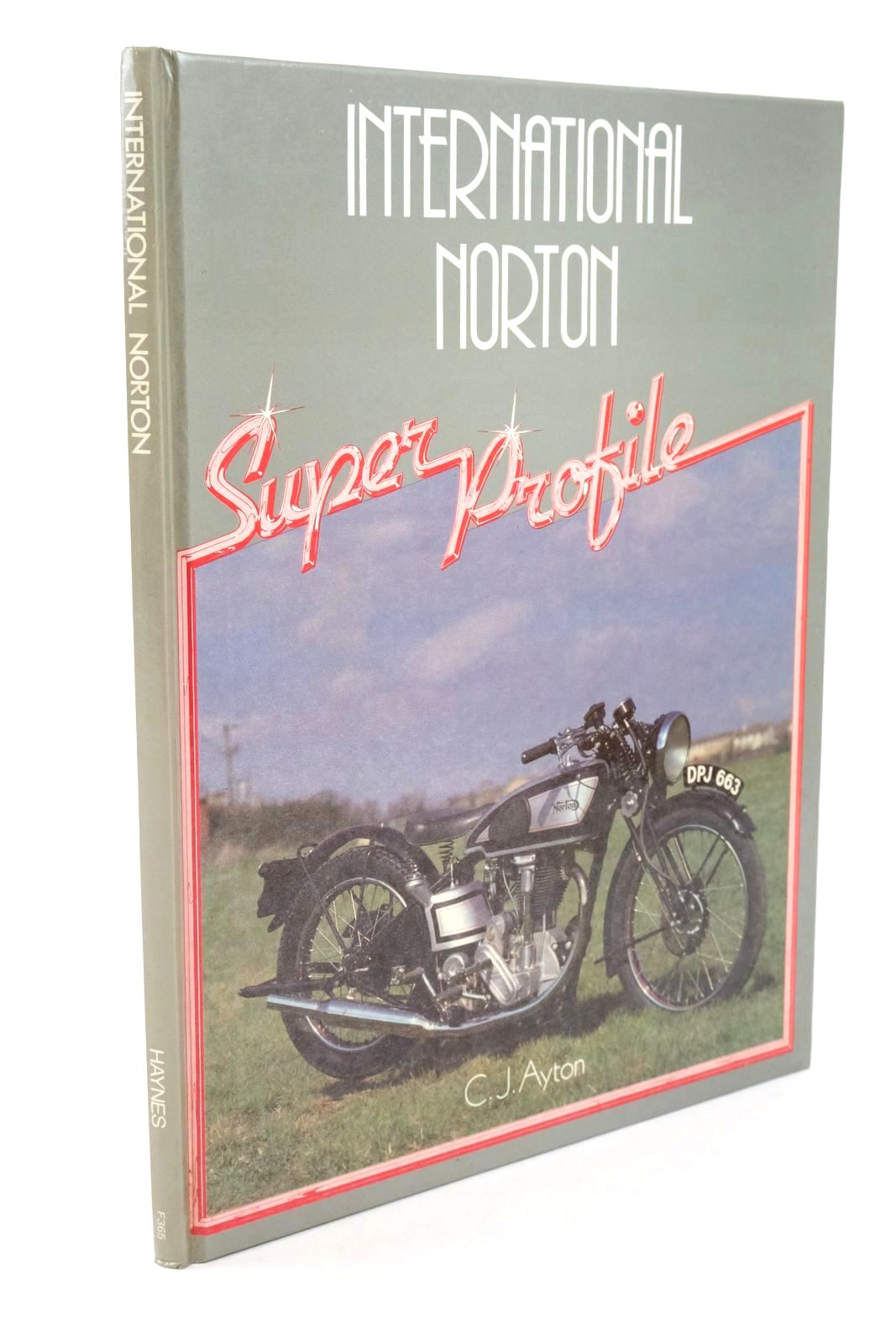 Photo of INTERNATIONAL NORTON written by Ayton, C.J. published by Haynes (STOCK CODE: 1322803)  for sale by Stella & Rose's Books