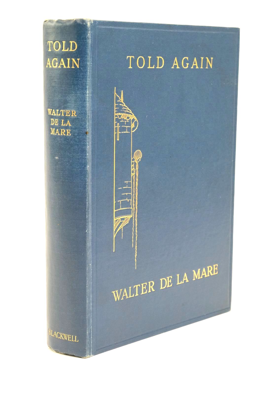 Photo of TOLD AGAIN written by De La Mare, Walter illustrated by Watson, A.H. published by Basil Blackwell (STOCK CODE: 1322909)  for sale by Stella & Rose's Books
