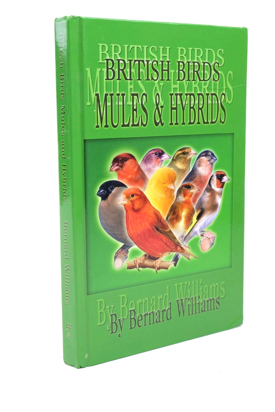 Photo of BRITISH BIRDS MULES AND HYBRIDS written by Williams, Bernard published by B.C. Williams (STOCK CODE: 1323033)  for sale by Stella & Rose's Books