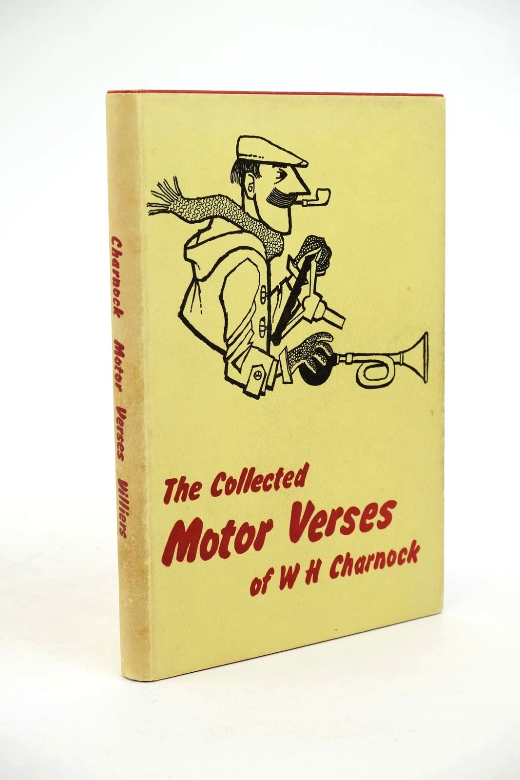 Photo of THE COLLECTED MOTOR VERSES OF W. H. CHARNOCK written by Charnock, W.H. published by Villiers Publications Ltd (STOCK CODE: 1323061)  for sale by Stella & Rose's Books