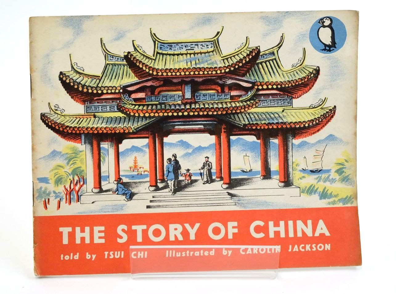 Photo of THE STORY OF CHINA written by Chi, Tsui illustrated by Jackson, Carolin published by Penguin Books Ltd (STOCK CODE: 1323216)  for sale by Stella & Rose's Books