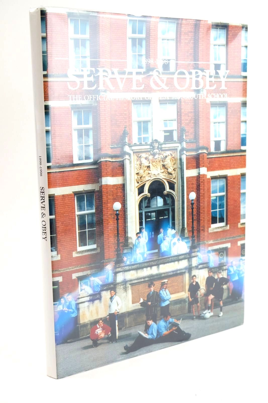 Photo of 1898-1998 SERVE &amp; OBEY: THE OFFICIAL HISTORY OF WEST MONMOUTH SCHOOL- Stock Number: 1323411