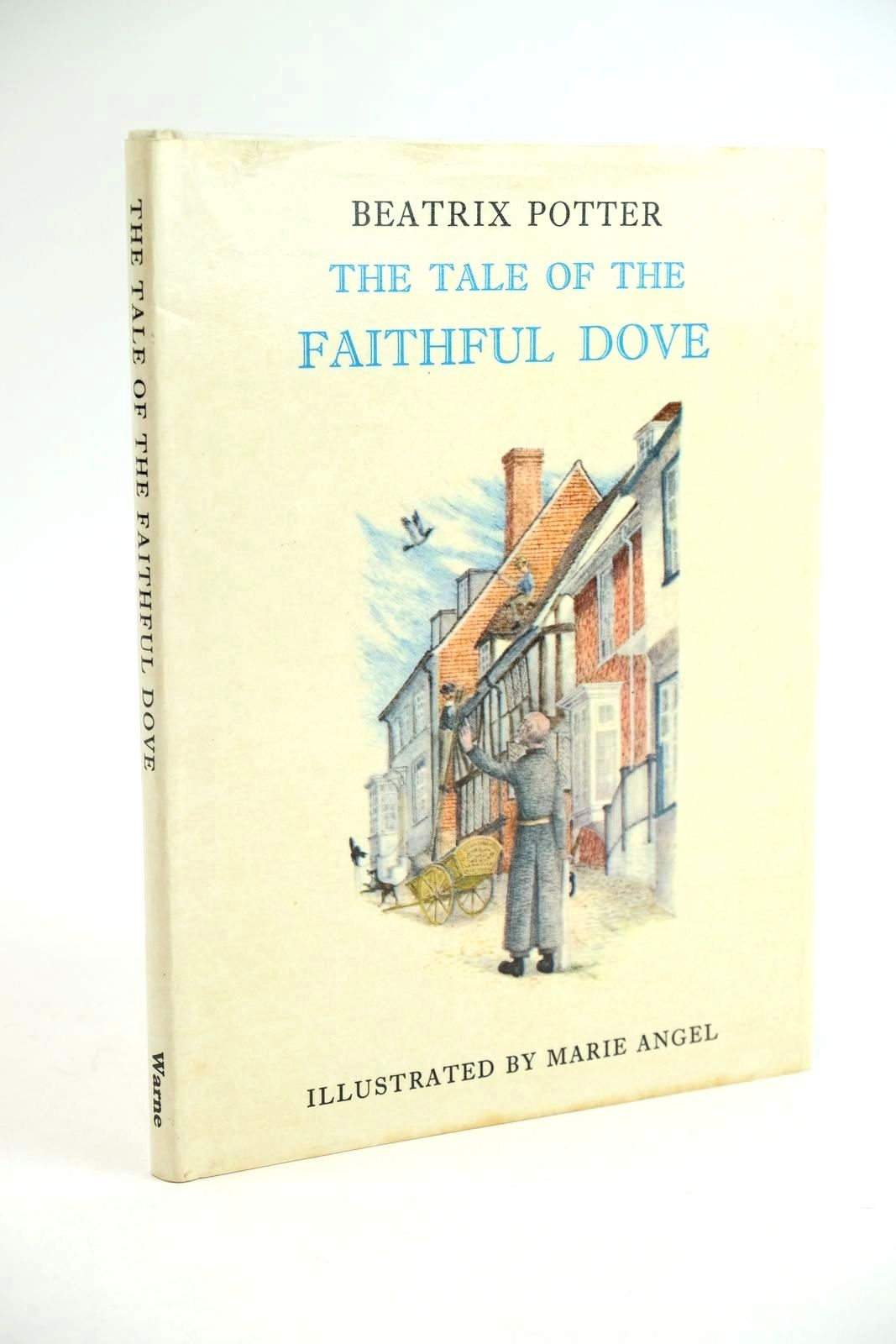 Photo of THE TALE OF THE FAITHFUL DOVE written by Potter, Beatrix illustrated by Angel, Marie published by Frederick Warne & Co Ltd. (STOCK CODE: 1323464)  for sale by Stella & Rose's Books