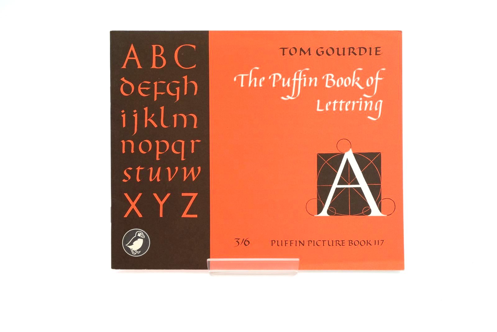 Photo of THE PUFFIN BOOK OF LETTERING written by Gourdie, Tom published by Penguin Books Ltd (STOCK CODE: 1323612)  for sale by Stella & Rose's Books