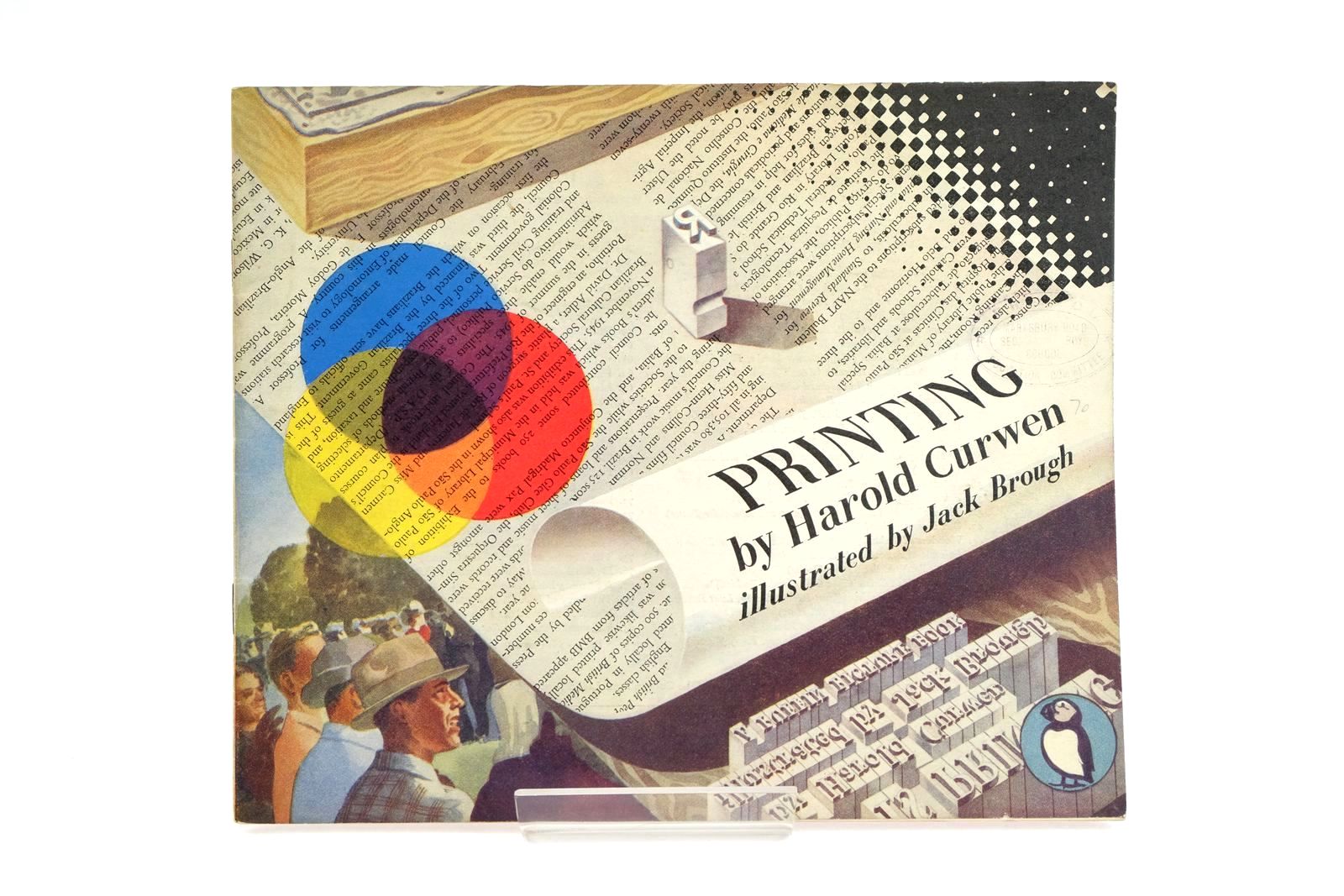 Photo of PRINTING written by Curwen, Harold illustrated by Brough, Jack published by Penguin Books Ltd (STOCK CODE: 1323708)  for sale by Stella & Rose's Books