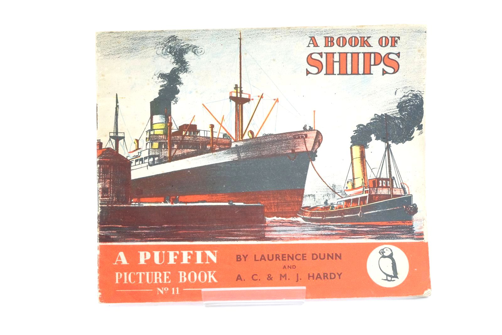 Photo of A BOOK OF SHIPS written by Hardy, A.C. Hardy, M.J. illustrated by Dunn, Laurence published by Penguin Books Ltd (STOCK CODE: 1323798)  for sale by Stella & Rose's Books