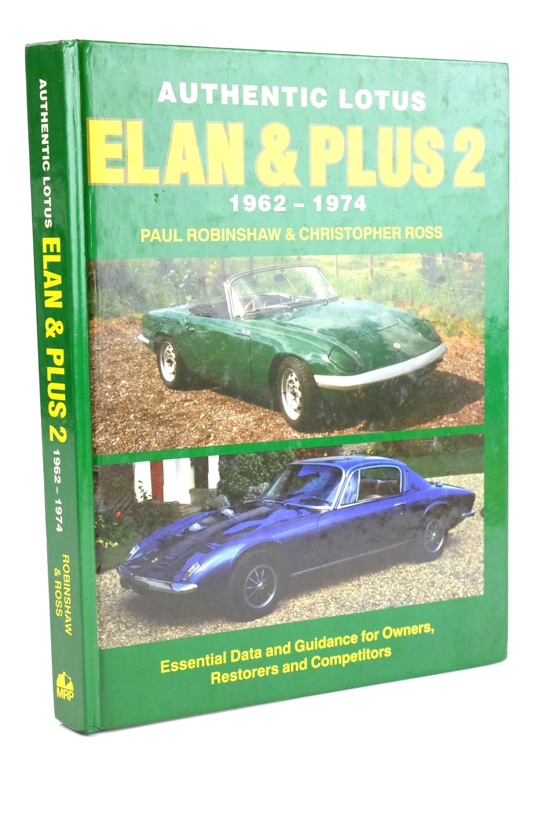 Photo of AUTHENTIC LOTUS ELAN &AMP; PLUS 2 1962-1974 written by Robinshaw, Paul Ross, Christopher Hickman, Ron published by Motor Racing Publications Ltd. (STOCK CODE: 1324019)  for sale by Stella & Rose's Books