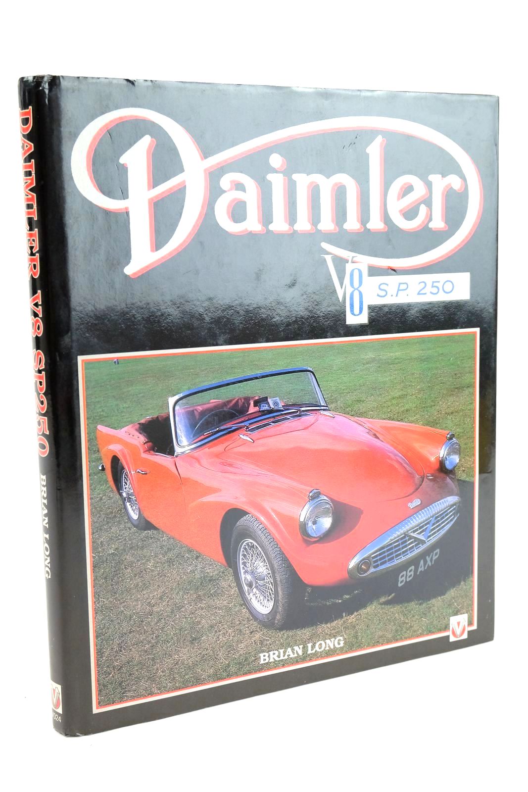 Photo of DAIMLER V8 S.P. 250 written by Long, Brian published by Veloce Publishing Plc. (STOCK CODE: 1324021)  for sale by Stella & Rose's Books