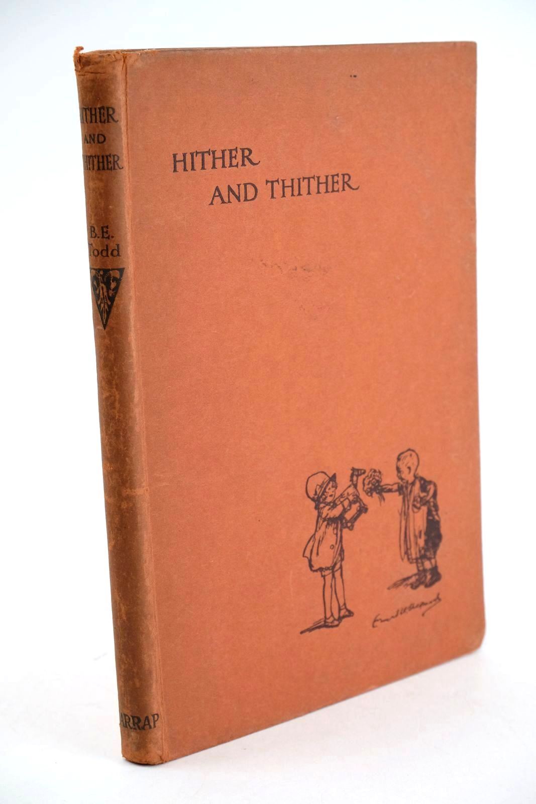 Photo of HITHER AND THITHER written by Todd, Barbara Euphan illustrated by Tarrant, Margaret Shepard, E.H. published by George G. Harrap &amp; Co. Ltd. (STOCK CODE: 1324075)  for sale by Stella & Rose's Books
