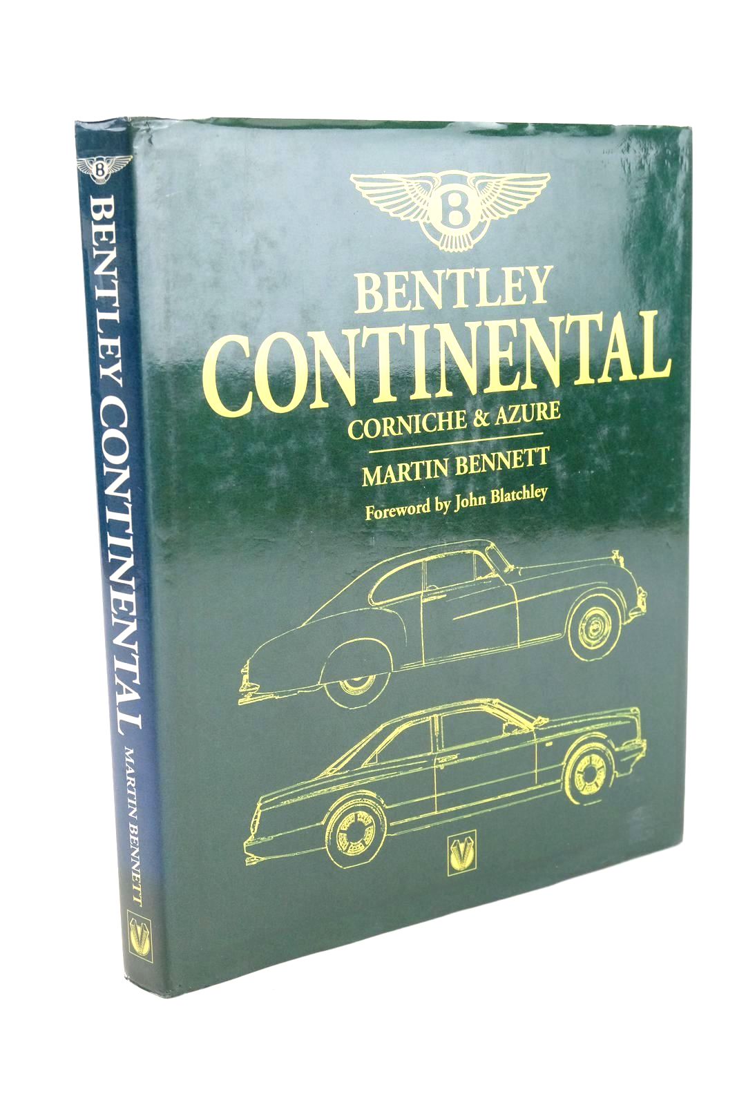 Photo of BENTLEY CONTINENTAL CORNICHE &amp; AZURE written by Bennett, Martin Blatchley, John published by Veloce Publishing Plc. (STOCK CODE: 1324127)  for sale by Stella & Rose's Books