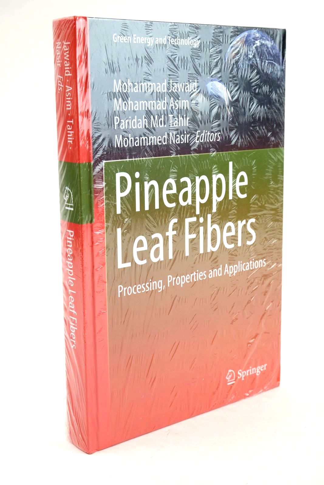 Photo of PINEAPPLE LEAF FIBERS PROCESSING, PROPERTIES AND APPLICATIONS written by Jawaid, Mohammad Asim, Mohammad Tahir, Paridah Md. Nasir, Mohammed published by Springer (STOCK CODE: 1324146)  for sale by Stella & Rose's Books