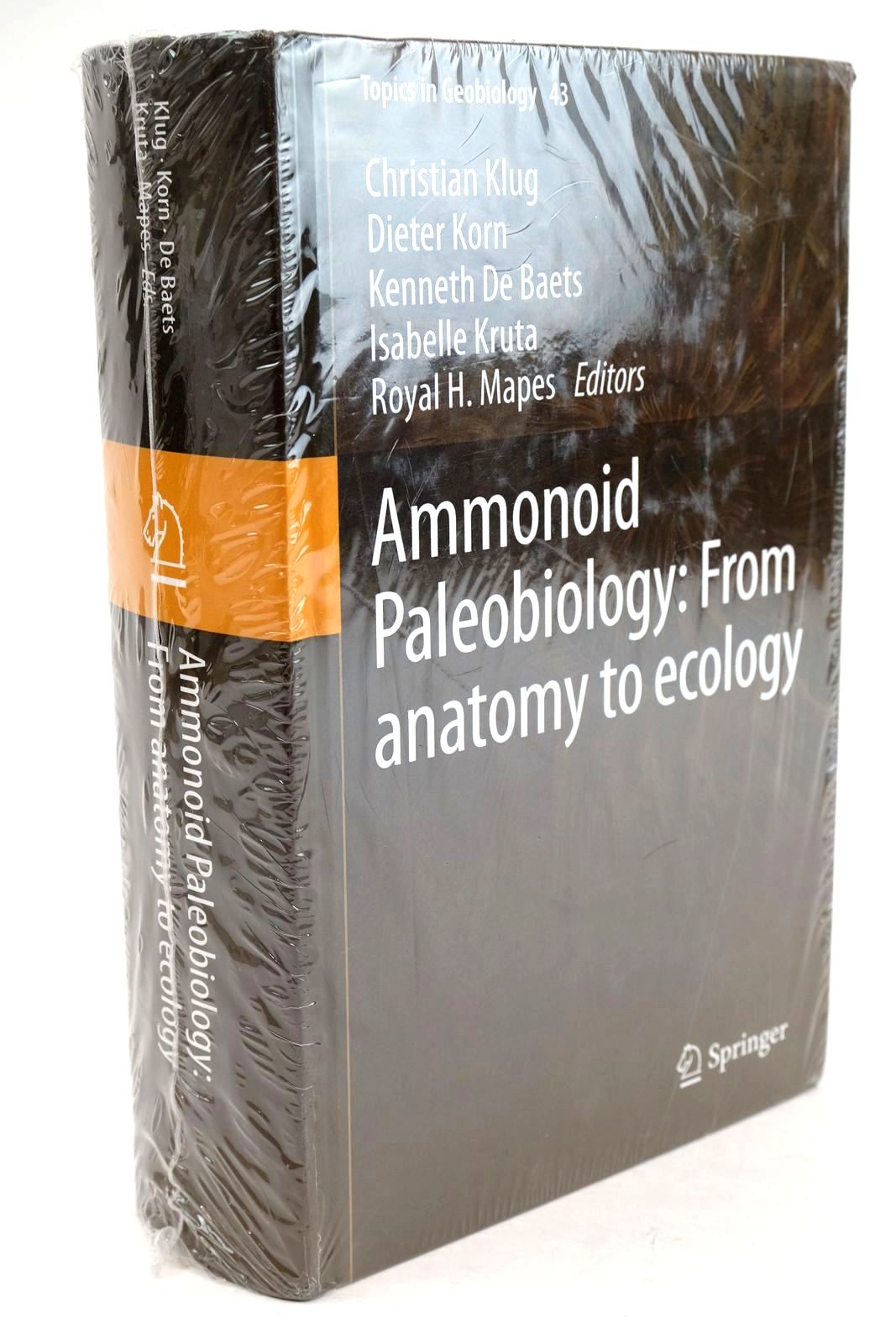 Photo of AMMONOID PALEOBIOLOGY: FROM ANATOMY TO ECOLOGY written by Klug, Christian Korn, Dieter De Baets, Kenneth Kruta, Isabelle Hapes, Royal H. published by Springer (STOCK CODE: 1324147)  for sale by Stella & Rose's Books