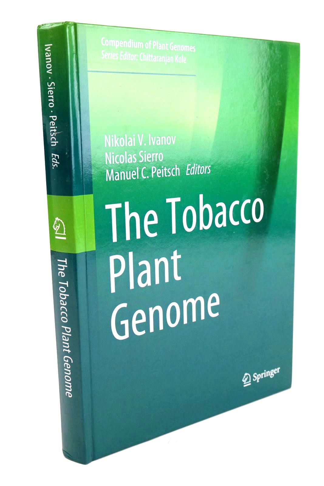 Photo of THE TOBACCO PLANT GENOME written by Ivanov, Nikolai V. Sierro, Nicolas Peitsch, Manuel C. published by Springer (STOCK CODE: 1324172)  for sale by Stella & Rose's Books