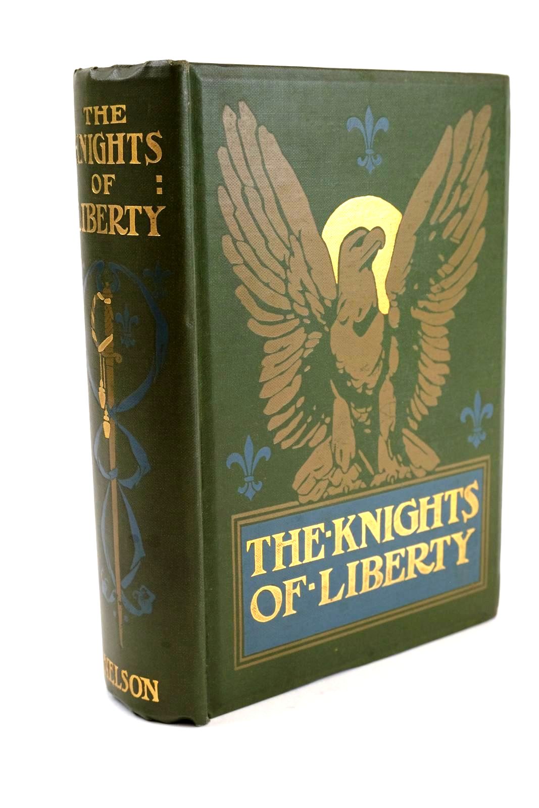 Photo of THE KNIGHTS OF LIBERTY written by Pollard, Eliza F. published by Thomas Nelson &amp; Sons (STOCK CODE: 1324190)  for sale by Stella & Rose's Books