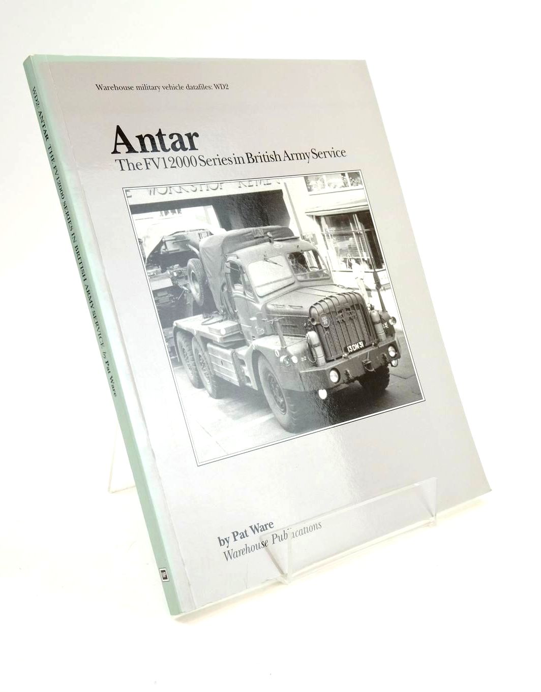 Photo of ANTAR: THE FV12000 SERIES IN BRITISH ARMY SERVICE written by Ware, Pat published by Warehouse Publications (STOCK CODE: 1324212)  for sale by Stella & Rose's Books