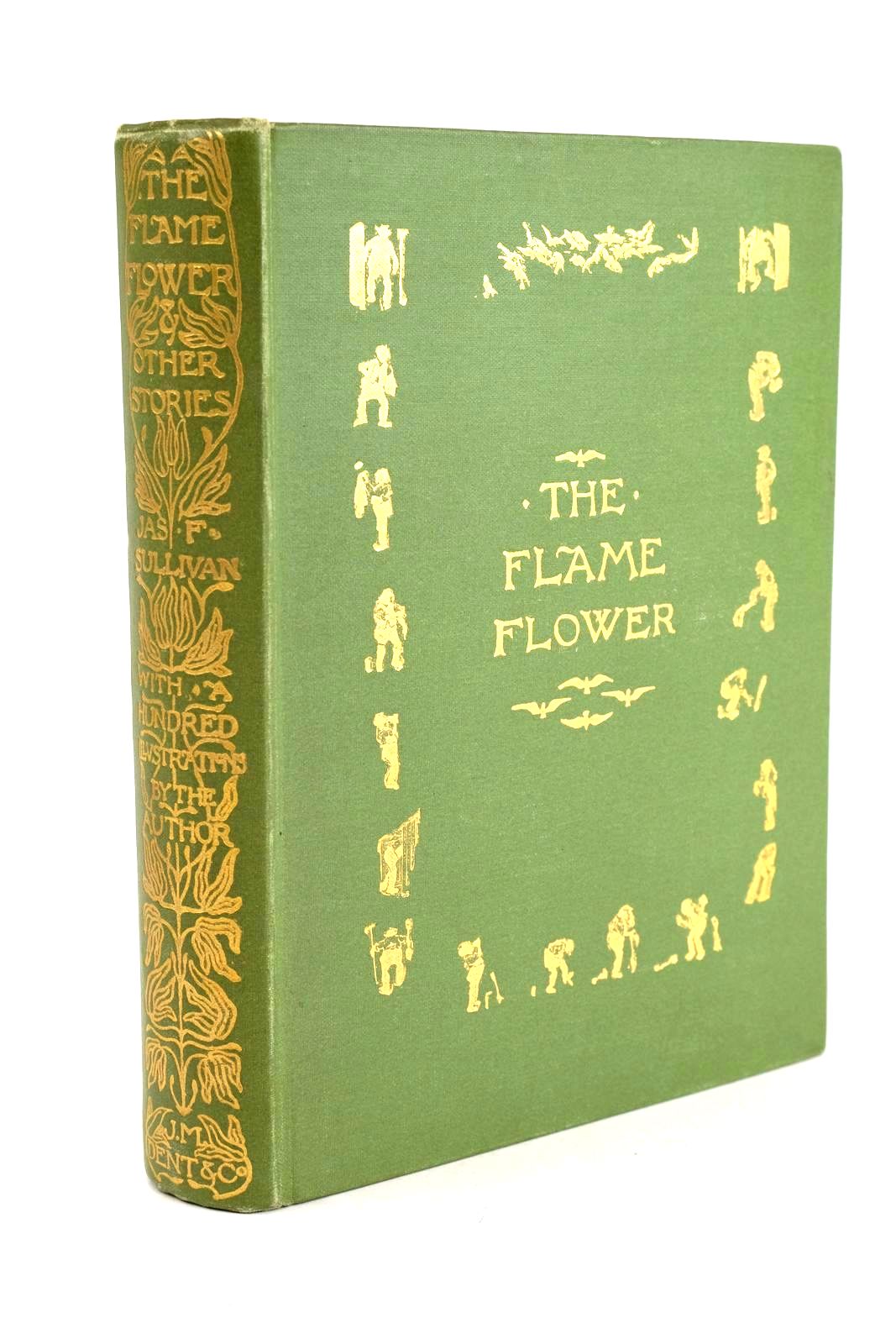 Photo of THE FLAME-FLOWER AND OTHER STORIES written by Sullivan, Jas. F. illustrated by Sullivan, Jas. F. published by J.M. Dent & Co. (STOCK CODE: 1324242)  for sale by Stella & Rose's Books