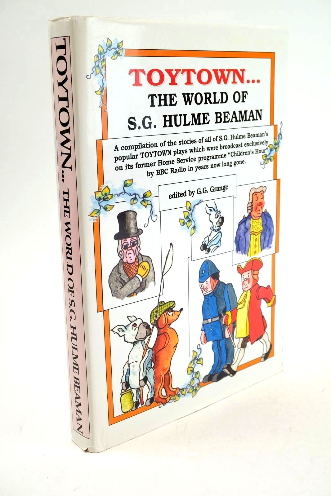 Photo of TOYTOWN... THE WORLD OF S.G. HULME BEAMAN written by Beaman, S.G. Hulme Grange, G.G. illustrated by Beaman, S.G. Hulme published by Gerard Gaston Grange (STOCK CODE: 1324346)  for sale by Stella & Rose's Books