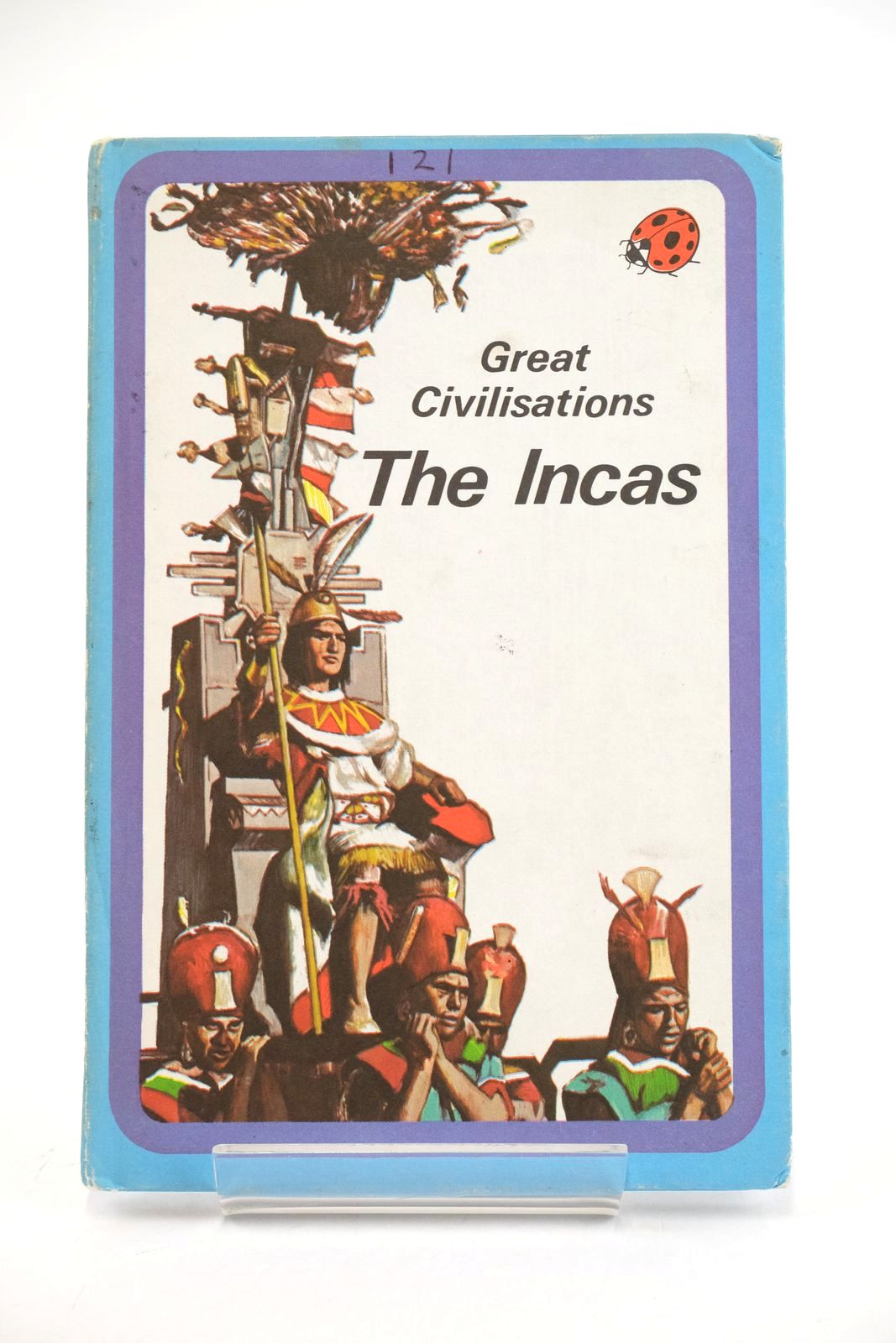 Photo of GREAT CIVILISATIONS: THE INCAS written by Ralph-Lewis, Brenda illustrated by Nunez, Jorge published by Ladybird Books (STOCK CODE: 1324397)  for sale by Stella & Rose's Books