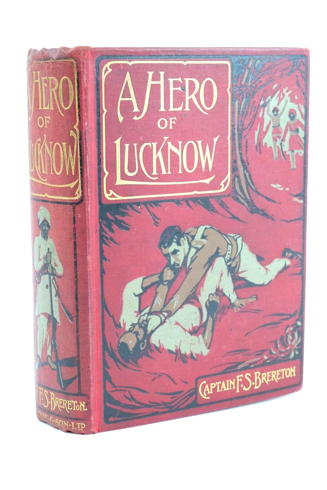 Photo of A HERO OF LUCKNOW written by Brereton, F.S. illustrated by Rainey, William published by Blackie And Son Limited (STOCK CODE: 1324438)  for sale by Stella & Rose's Books