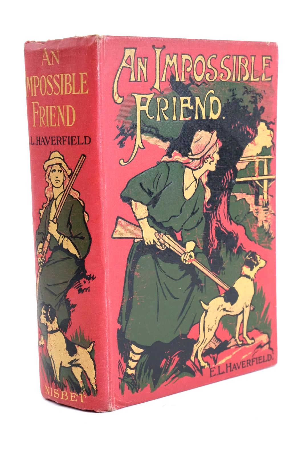 Photo of AN IMPOSSIBLE FRIEND written by Haverfield, E.L. published by James Nisbet & Co. Limited (STOCK CODE: 1324461)  for sale by Stella & Rose's Books