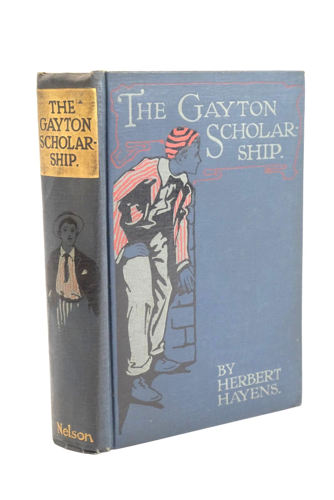 Photo of THE GAYTON SCHOLARSHIP written by Hayens, Herbert published by Thomas Nelson & Sons (STOCK CODE: 1324465)  for sale by Stella & Rose's Books
