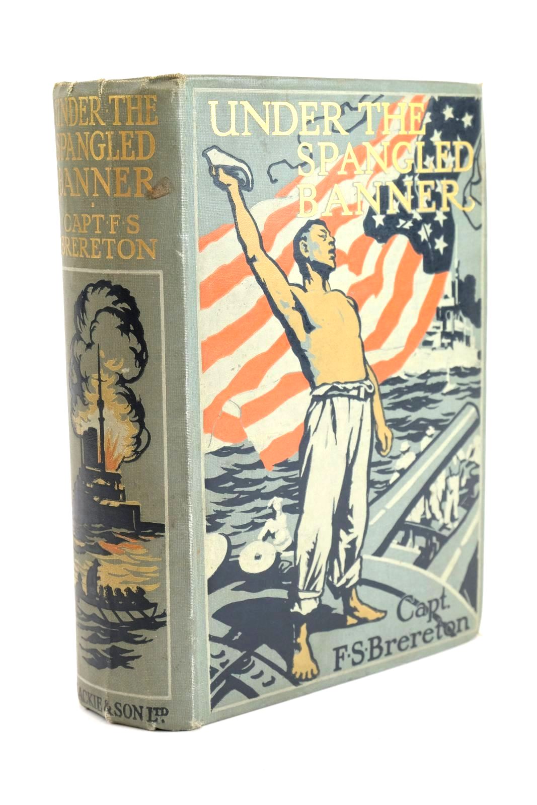 Photo of UNDER THE SPANGLED BANNER written by Brereton, F.S. illustrated by Padday, C.M. published by Blackie And Son Limited (STOCK CODE: 1324470)  for sale by Stella & Rose's Books