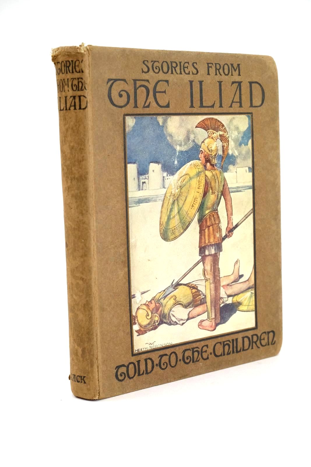 Photo of STORIES FROM THE ILIAD OR THE SIEGE OF TROY written by Lang, Jeanie illustrated by Robinson, W. Heath published by T.C. & E.C. Jack (STOCK CODE: 1324618)  for sale by Stella & Rose's Books
