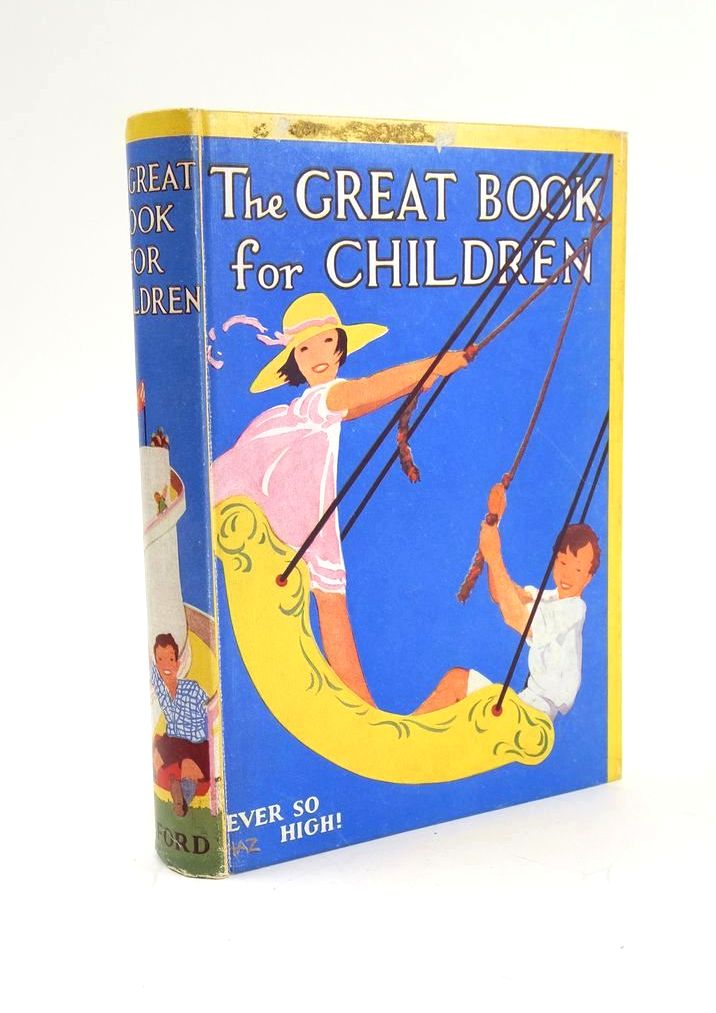 Photo of THE GREAT BOOK FOR CHILDREN written by Strang, Mrs. Herbert Stowell, Thora Pope, Jessie et al, illustrated by Brier, E.E. Watson, A.H. Smith, May et al., published by Oxford University Press, Humphrey Milford (STOCK CODE: 1324758)  for sale by Stella & Rose's Books
