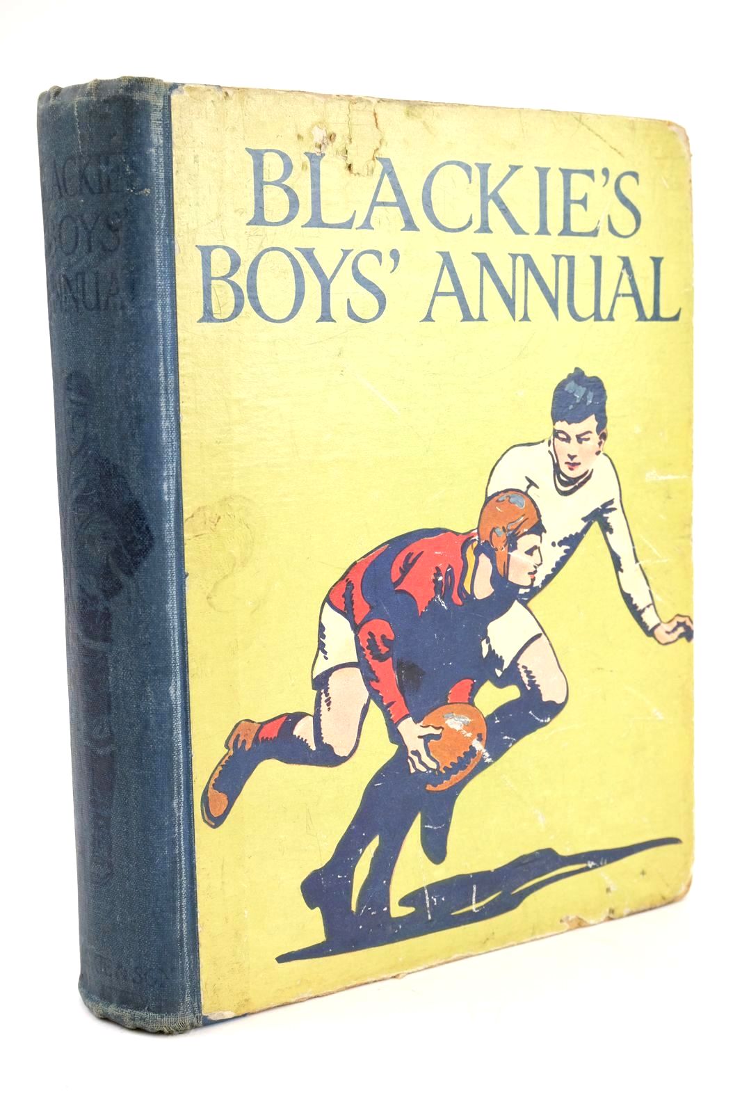 Photo of BLACKIE'S BOYS' ANNUAL written by Westerman, Percy F. Batten, H. Mortimer Cleaver, Hylton Cowper, E.E. et al, illustrated by Wigfull, W. Edward Reynolds, Warwick Brock, H.M. Pears, Chas. et al., published by Blackie &amp; Son Ltd. (STOCK CODE: 1324779)  for sale by Stella & Rose's Books