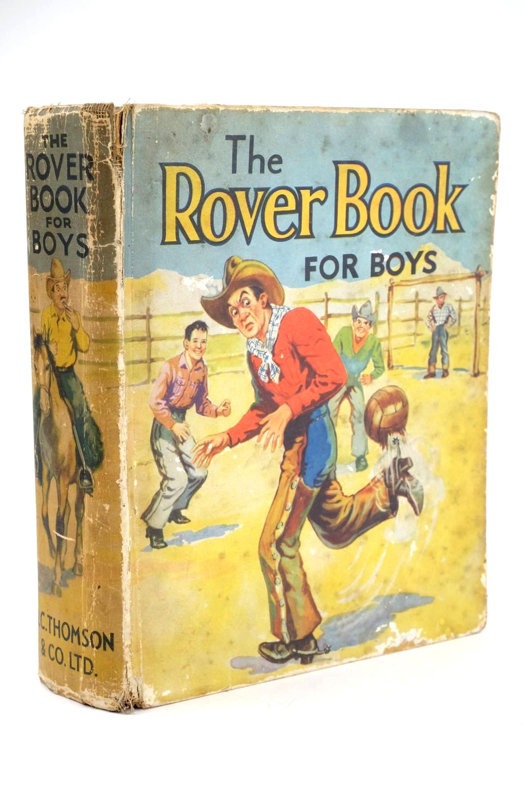Photo of THE ROVER BOOK FOR BOYS 1937 written by Kaye, Crawford
Chester, Gilbert
Bright, C.A.
et al, published by D.C. Thomson & Co Ltd. (STOCK CODE: 1324788)  for sale by Stella & Rose's Books