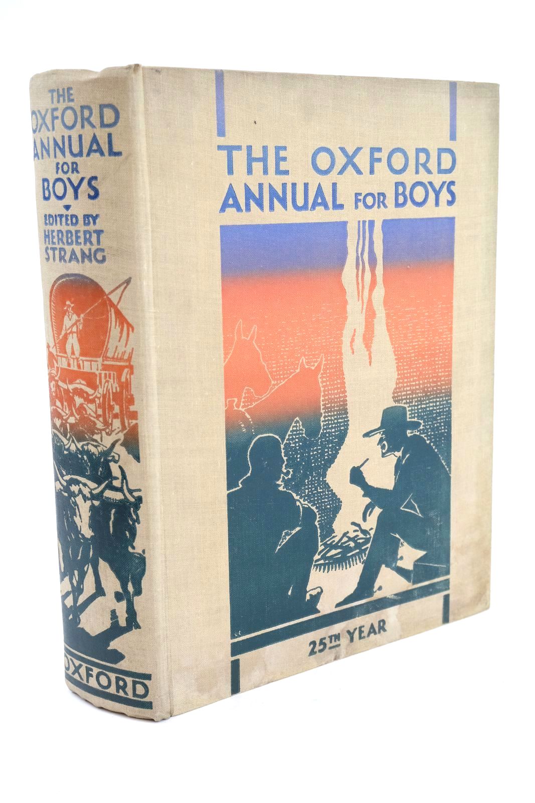 Photo of THE OXFORD ANNUAL FOR BOYS 25TH YEAR written by Strang, Herbert Owen, A. Lloyd Havilton, Jeffrey Gilson, Major Charles et al, illustrated by Hilder, Rowland Leigh, Conrad H. et al., published by Oxford University Press, Humphrey Milford (STOCK CODE: 1324834)  for sale by Stella & Rose's Books