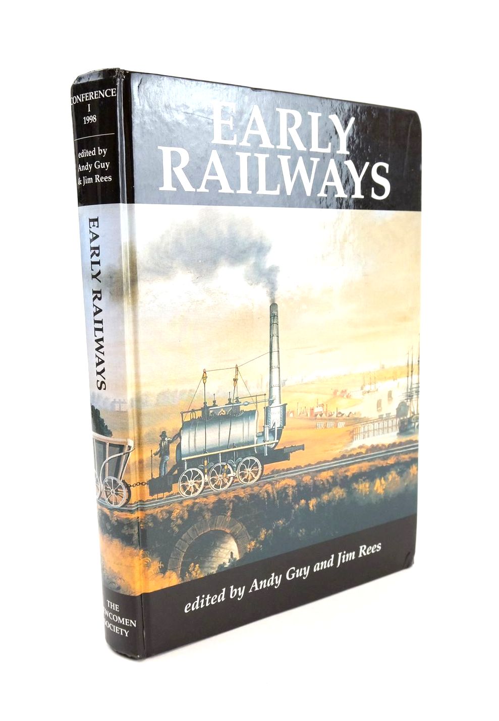 Photo of EARLY RAILWAYS: A SELECTION OF PAPERS FROM THE FIRST INTERNATIONAL EARLY RAILWAYS CONFERENCE written by Guy, Andy Rees, Jim published by The Newcomen Society (STOCK CODE: 1324938)  for sale by Stella & Rose's Books