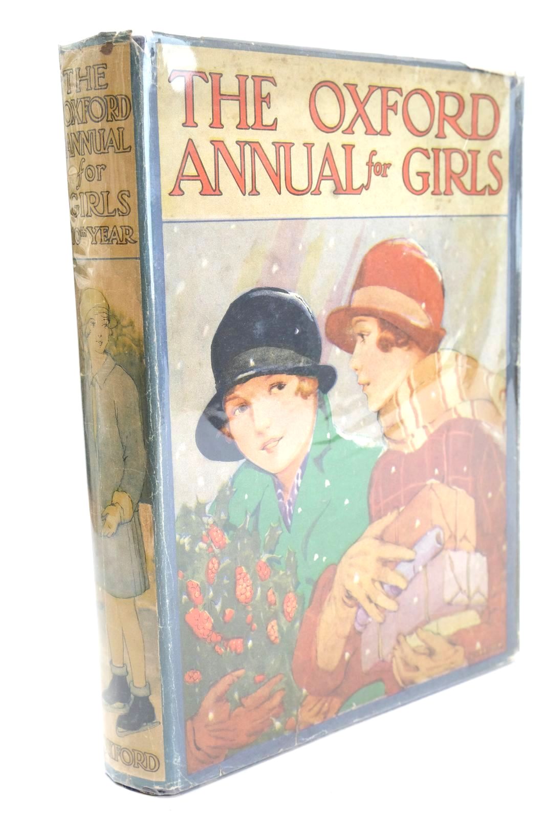 Photo of THE OXFORD ANNUAL FOR GIRLS 10TH YEAR written by Marchant, Bessie Rutley, C. Bernard Bruce, Dorita Fairlie Stowell, Thora et al,  illustrated by Brock, C.E. Griffith, Joan Reeve, Mary Strange Peart, M.A. et al.,  published by Humphrey Milford, Oxford University Press (STOCK CODE: 1324967)  for sale by Stella & Rose's Books