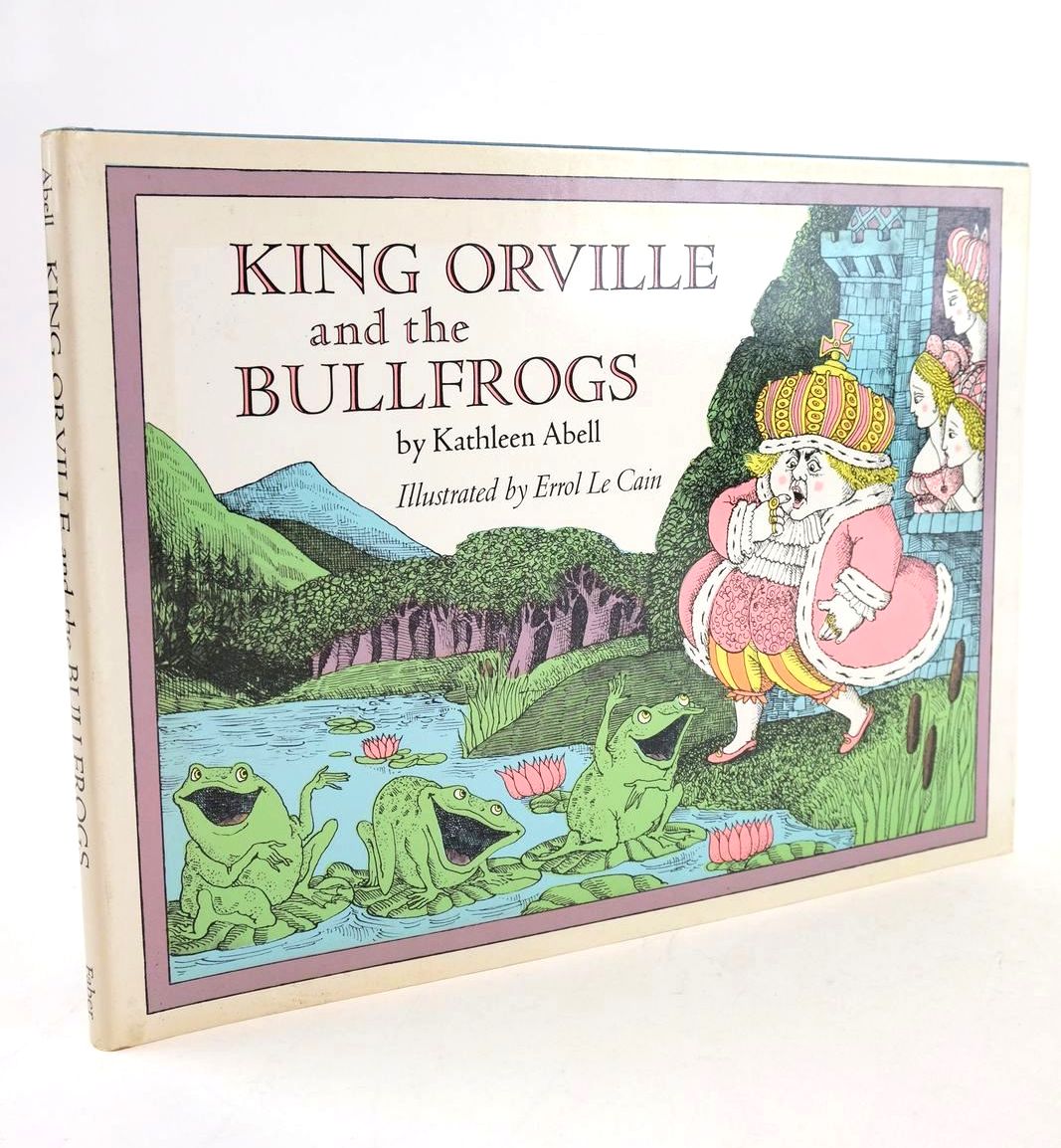 Photo of KING ORVILLE AND THE BULLFROGS written by Abell, Kathleen illustrated by Le Cain, Errol published by Faber &amp; Faber (STOCK CODE: 1325033)  for sale by Stella & Rose's Books