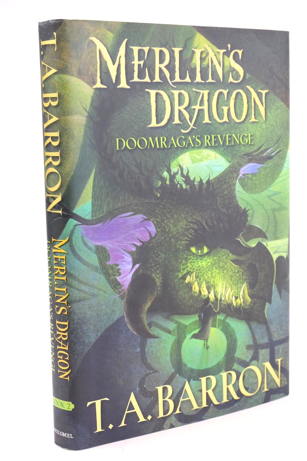 Photo of MERLIN'S DRAGON BOOK 2: DOOMRAGA'S REVENGE written by Barron, T.A. published by Philomel Books (STOCK CODE: 1325044)  for sale by Stella & Rose's Books