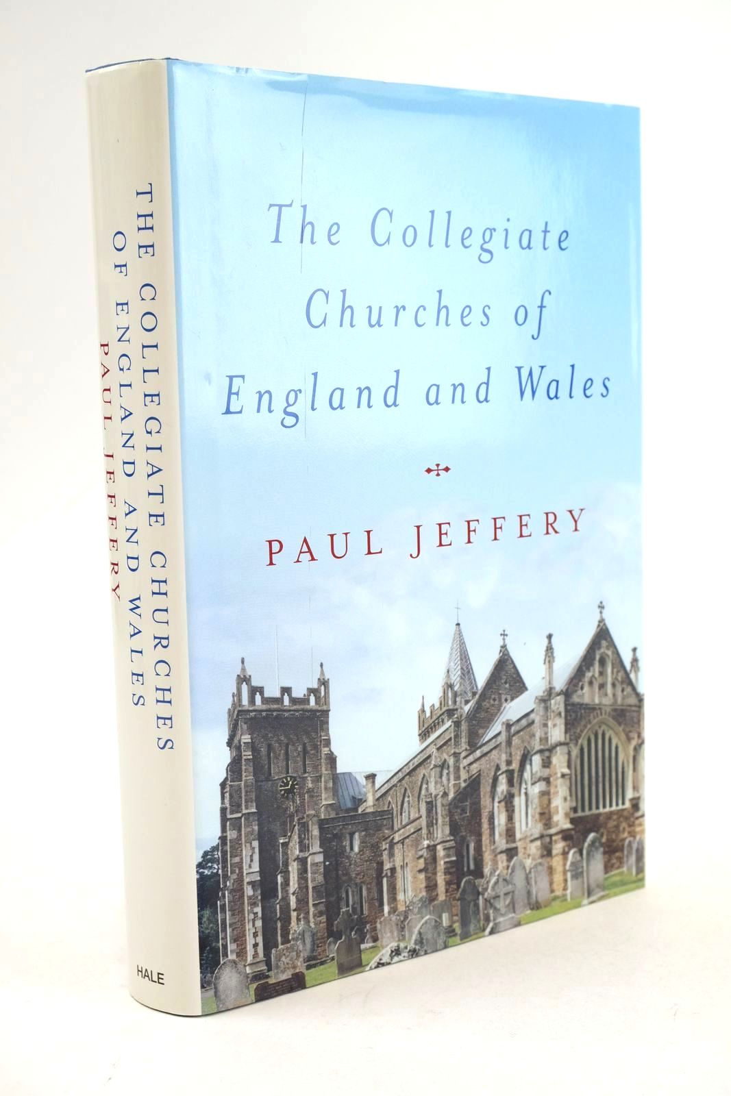 Photo of THE COLLEGIATE CHURCHES OF ENGLAND AND WALES written by Jeffery, Paul published by Robert Hale (STOCK CODE: 1325113)  for sale by Stella & Rose's Books