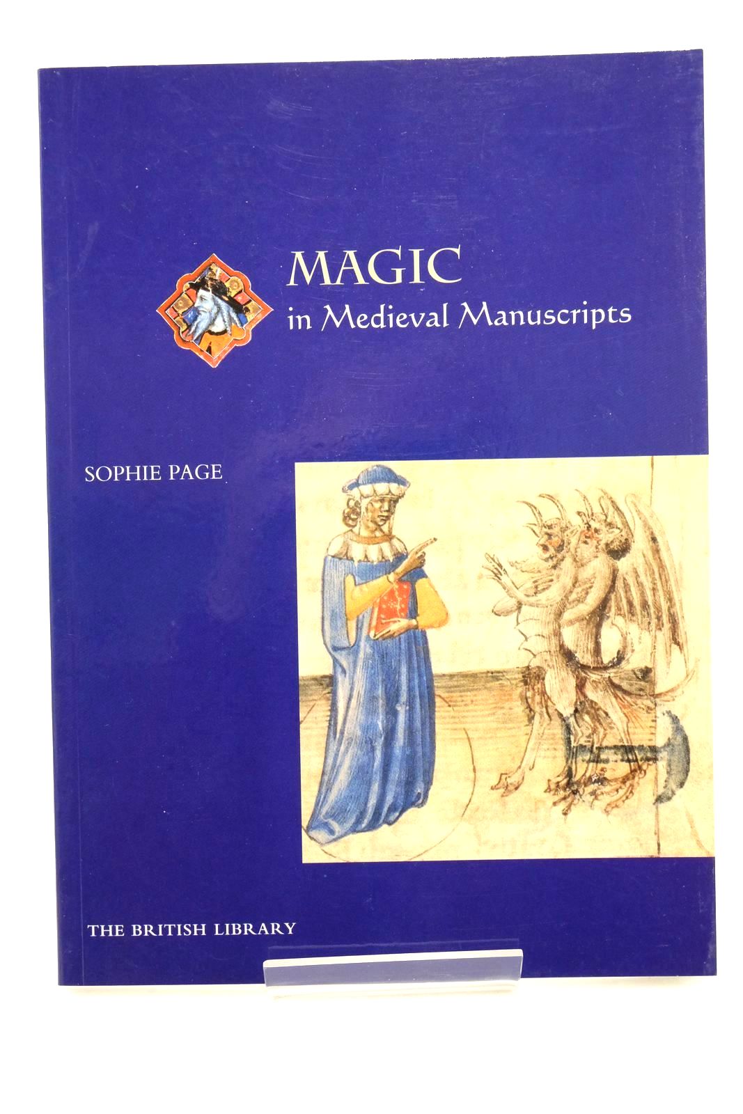 Photo of MAGIC IN MEDIEVAL MANUSCRIPTS written by Page, Sophie published by The British Library (STOCK CODE: 1325114)  for sale by Stella & Rose's Books